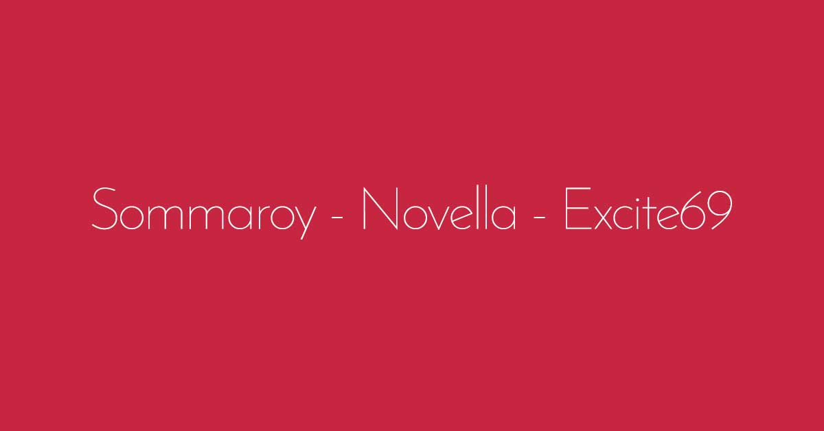 Sommaroy - Novella - Excite69